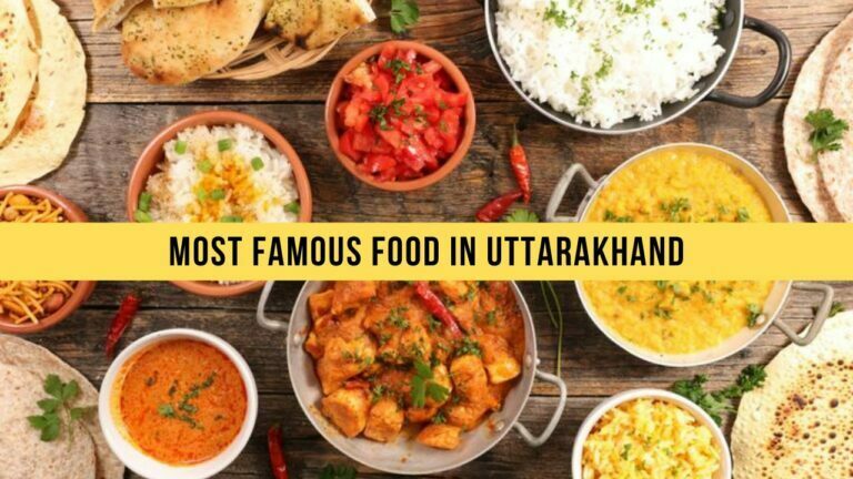 Top 12 Most Famous Food in Uttarakhand That You Must Try - Classy Nomad