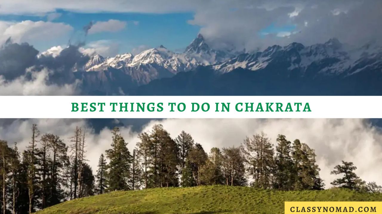 best things to do in Chakrata
