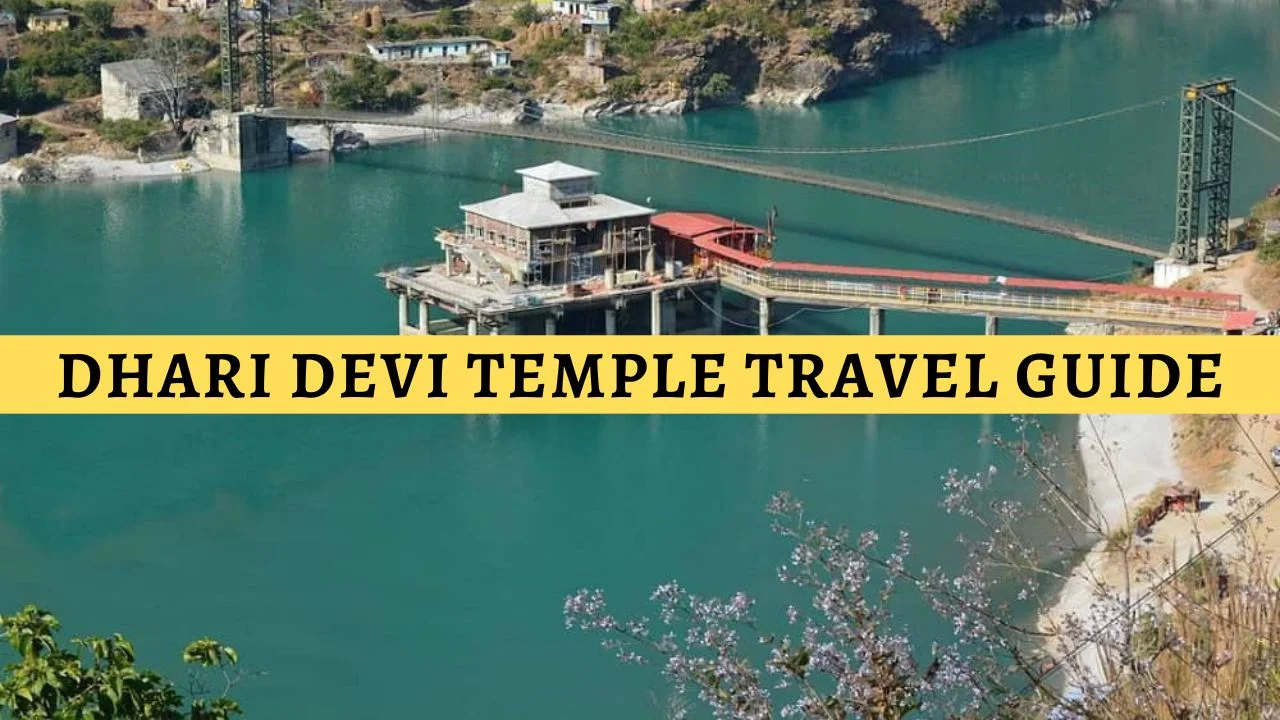 Dhari Devi Temple Travel Guide