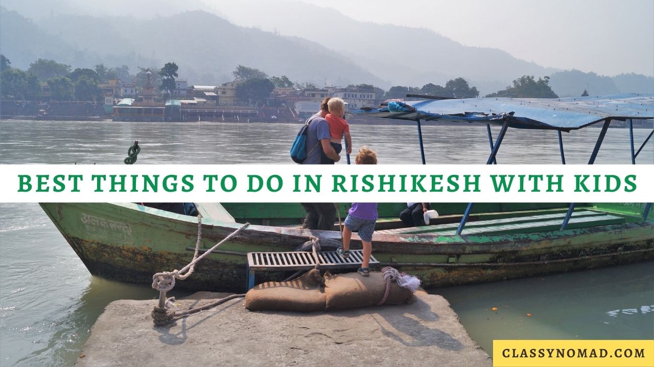 Best Things to Do in Rishikesh with Kids