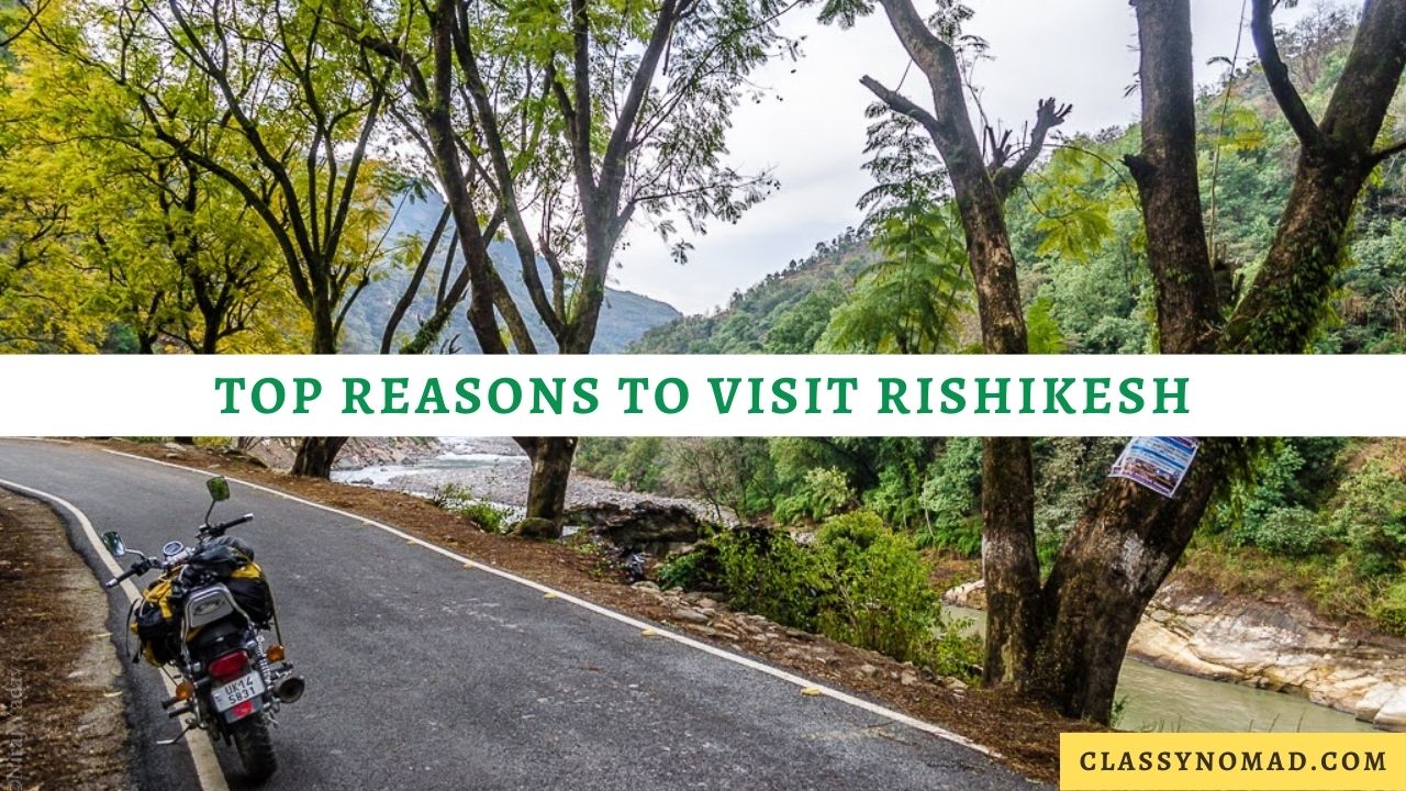 Reasons to Visit Rishikesh