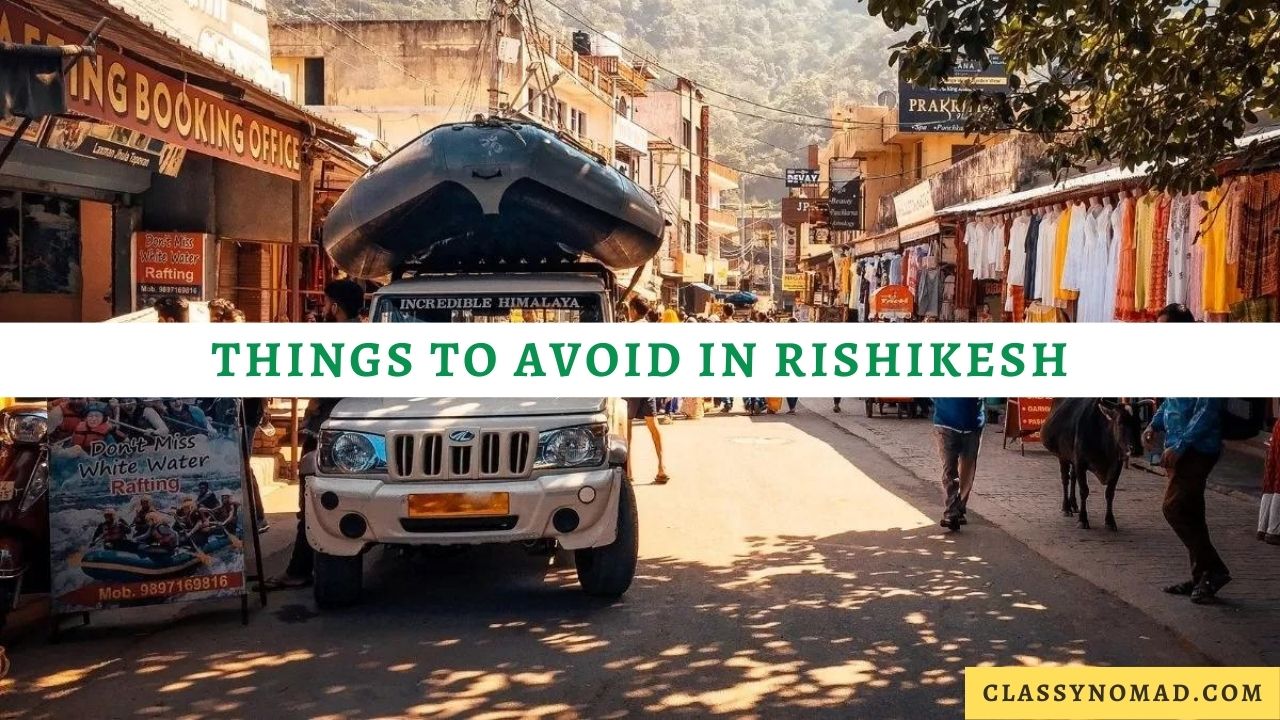 Things to Avoid in Rishikesh