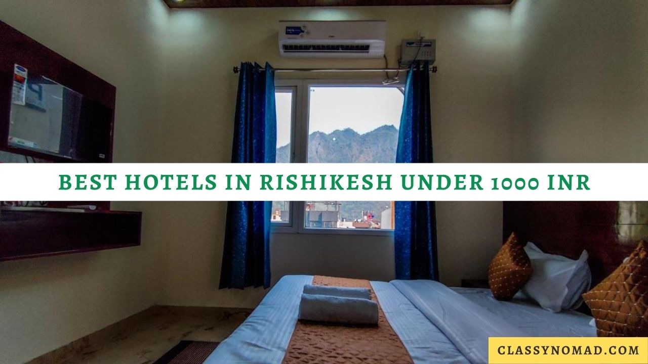 Best Hotels in Rishikesh under 1000 INR
