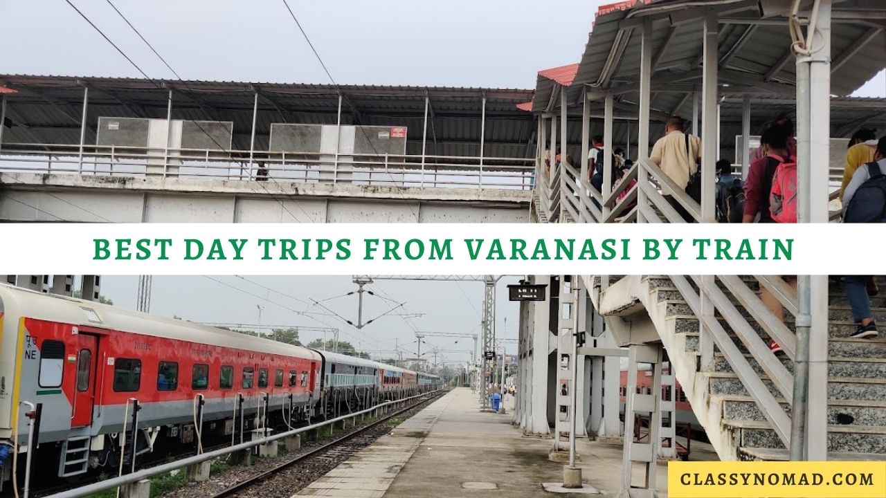 Best Day Trips from Varanasi by Train