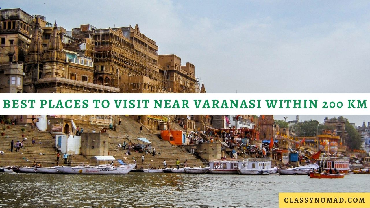 Best Places to Visit Near Varanasi Within 200 km