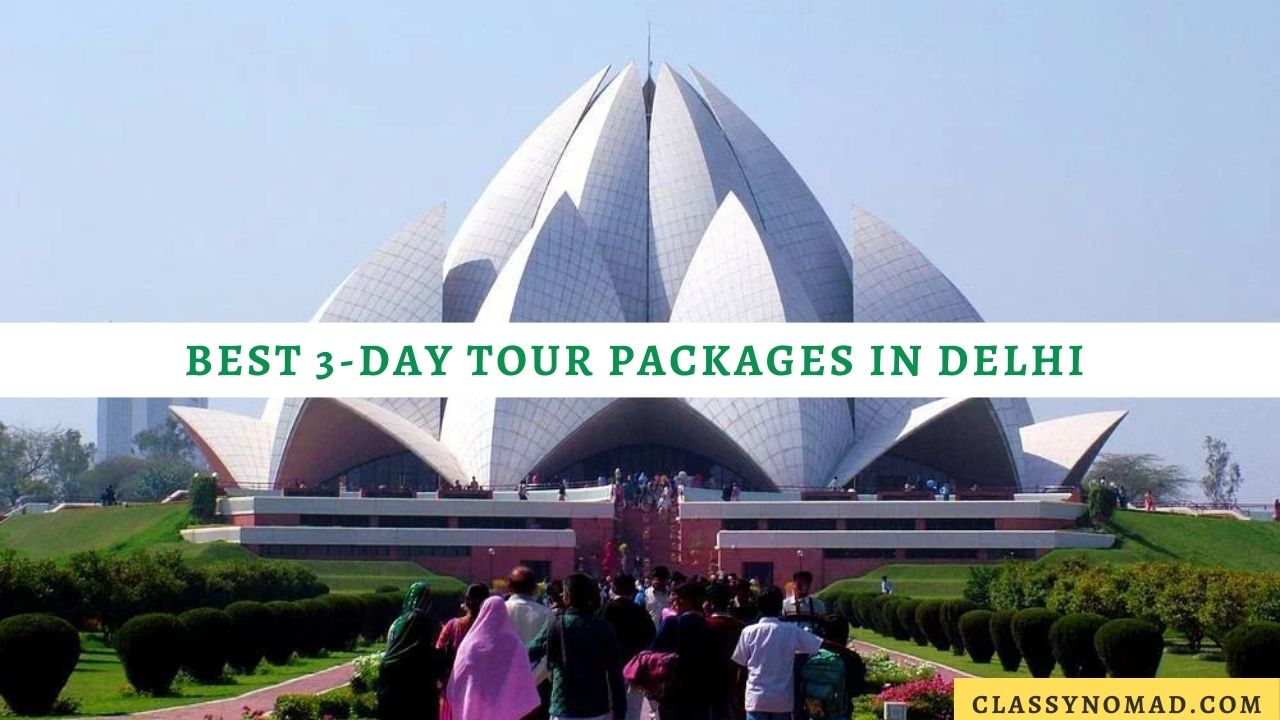 Best 3-Day Tours in Delhi