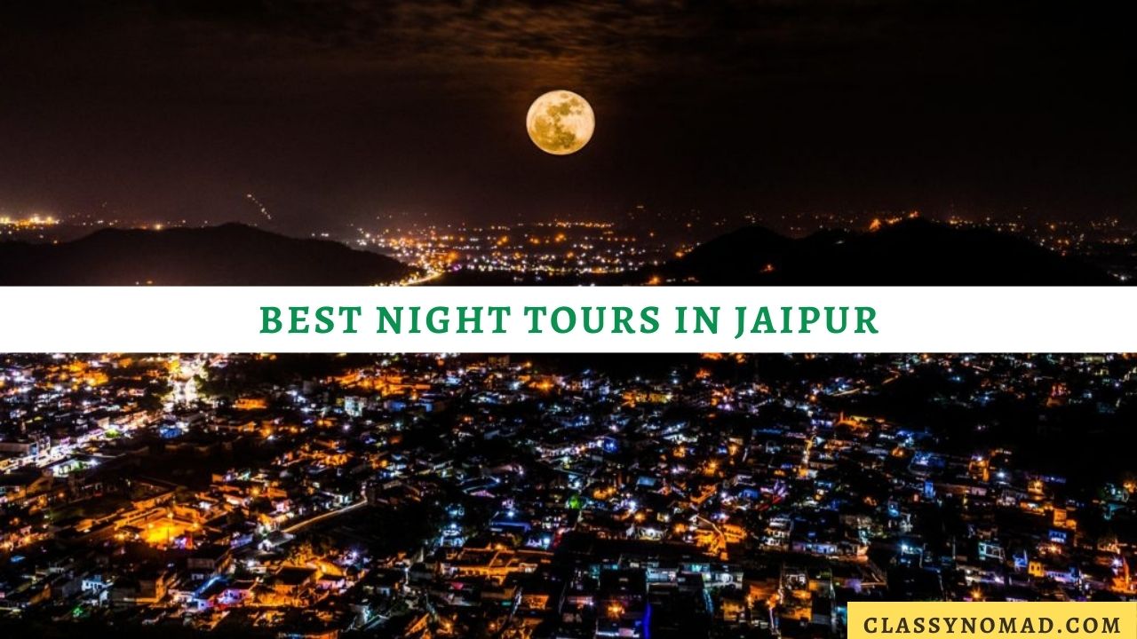 Best Night Tours in Jaipur